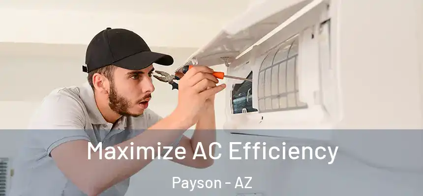  Maximize AC Efficiency Payson - AZ